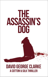 David George Clarke — The Assassin's Dog