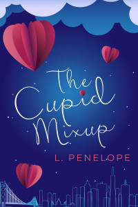 L. Penelope — The Cupid Mixup: The Cupid Guild, Book 1