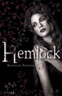 Peacock, Kathleen [Peacock, Kathleen] — Hemlock - 01 - Hemlock