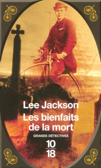 Lee Jackson — Les Bienfaits De La Mort TOME 03