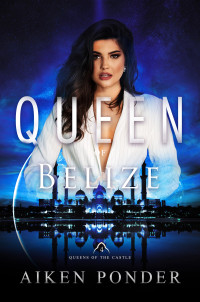 Aiken Ponder — Queen of Belize