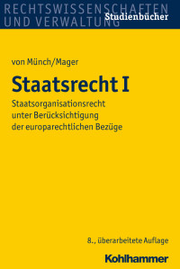 Ingo von Münch, Ute Mager & Ute Mager — Staatsrecht I