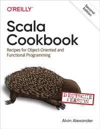 Alvin Alexander — Scala Cookbook