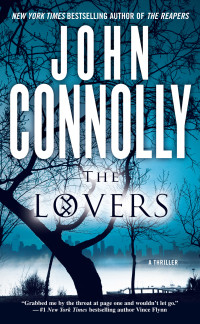 John Connolly — The Lovers: A Thriller (Charlie Parker Book 8)