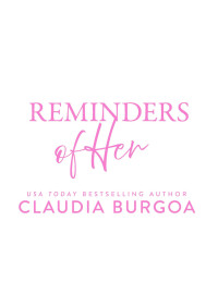 Claudia Burgoa — Reminders of Her