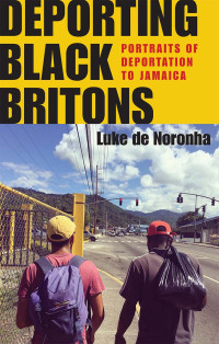 Luke de Noronha; — Deporting Black Britons