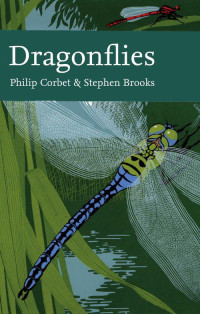 Corbet, Philip & Brooks, Stephen — Collins New Naturalist Library (106) – Dragonflies