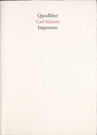 Carl Schmitt — Imperium