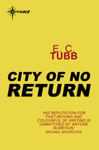 E.C. Tubb — City of No Return