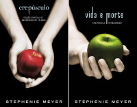 Meyer, Stephenie — Crepúsculo/ Vida e morte