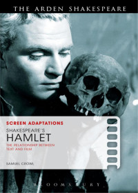 Samuel Crowl; — Screen Adaptations: Shakespeare's Hamlet