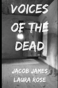 Jacob James & Laura Rose — Voices Of The Dead