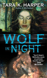 Tara K. Harper — Wolf in Night