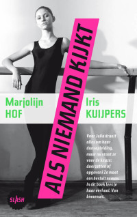 Marjolijn Hof en Iris Kuijpers — Als niemand kijkt