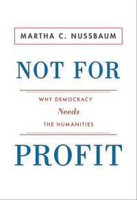 Nussbaum, Martha C. — Not for Profit