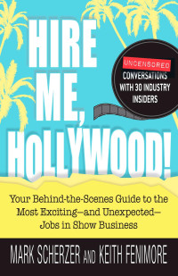 Mark Scherzer — Hire Me, Hollywood!