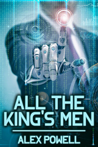 Alex Powell — All the King's Men