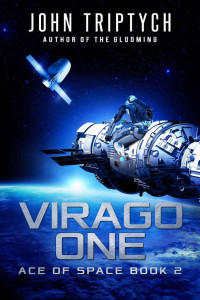 John Triptych — Virago One: A Hard Science Fiction Technothriller (Ace of Space Book 2)