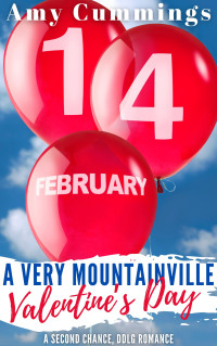 Amy Cummings — A Very Mountainville Valentine's Day: A Second Chance, DDLG Romance