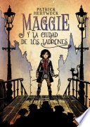 Patrick Hertweck — Maggie y la ciudad de los ladrones