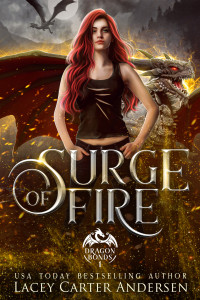 Lacey Carter Andersen — Surge of Fire: A Paranormal Reverse Harem Romance (Dragon Bonds Book 1)