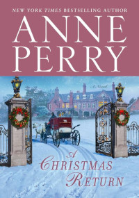 Anne Perry [Perry, Anne] — A Christmas Return