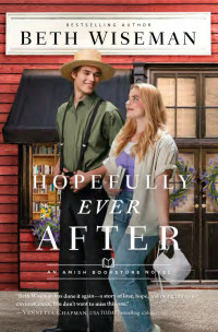 Beth Wiseman — Hopefully Ever After (The Amish Bookstore Novels Book 3)