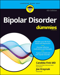 Candida Fink & Joe Kraynak — Bipolar Disorder For Dummies