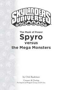 Beakman, Onk — Mask of Power : Spyro Versus the Mega Monsters (9781101610954)