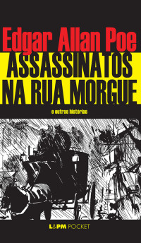 Edgar Allan Poe — Assassinatos na Rua Morgue