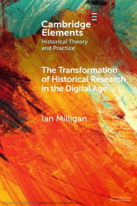 Ian Milligan — The Transformation of Historical Research in the Digital Age