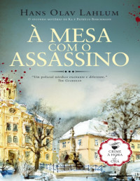 Hans Olav Lahlum — À Mesa com o Assassino