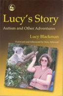 Lucy Blackman — Lucy's story : autism and other adventures