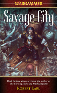 Robert Earl — Savage City (Warhammer Fantasy)