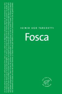 Iginio Ugo Tarchetti — Fosca