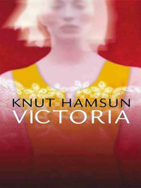 Knut Hamsun — Victoria(c.1)