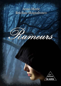 Anne-Marie Brichau-Magnabosco — Rumeurs