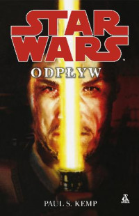 Paul S. Kemp — Paul S. Kemp - Star Wars - Odpływ