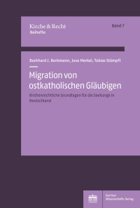 Burkhard J. Berkmann, Josa Merkel und Tobias Stümpfl — Migration von ostkatholischen Gläubigen