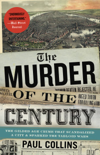 Paul Collins — The Murder of the Century