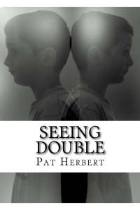 Pat Herbert — Seeing Double: Book 10 in The Reverend Bernard Paltoquet Mystery Series (A Reverend Paltoquet novel)