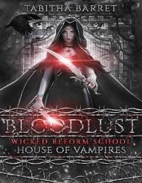 Tabitha Barret & Wicked Reform School — Bloodlust: House of Vampires