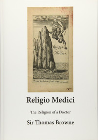 Thomas Browne — Religio medici. La religión de un médico