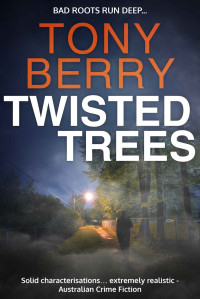 Tony Berry [Berry, Tony] — Bromo Perkins 04: Twisted Trees