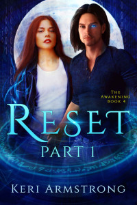 Keri Armstrong [Armstrong, Keri] — Reset: Part 1