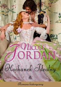 Nicole Jordan — Kochanek idealny