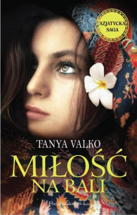 Tanya Valko — Miłość na Bali