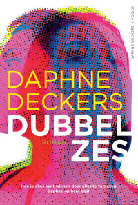 Daphne Deckers — Dubbel zes