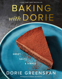 Dorie Greenspan — Baking with Dorie : Sweet, Salty & Simple