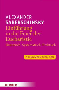 Alexander Saberschinsky; — Einfhrung in die Feier der Eucharistie